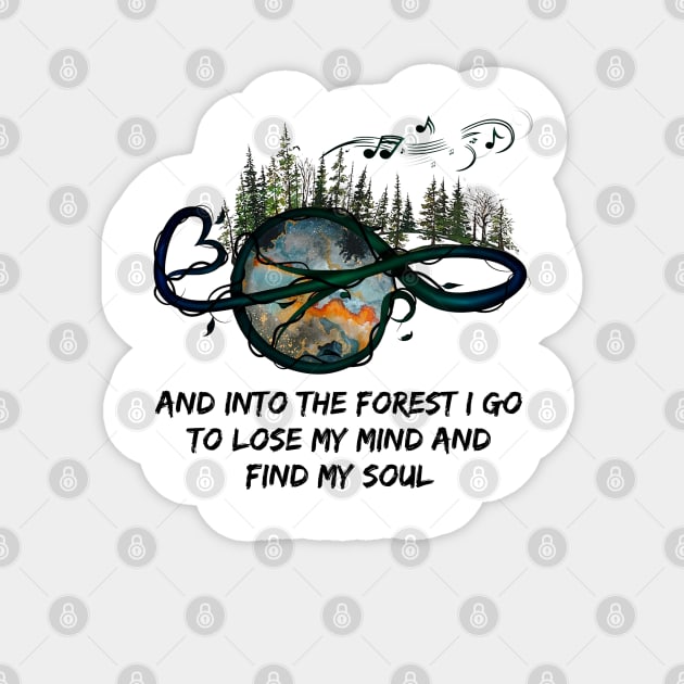 And Into The Forest I Go To Lose My Mind And Find My Soul Hippie Music Sticker by Raul Caldwell